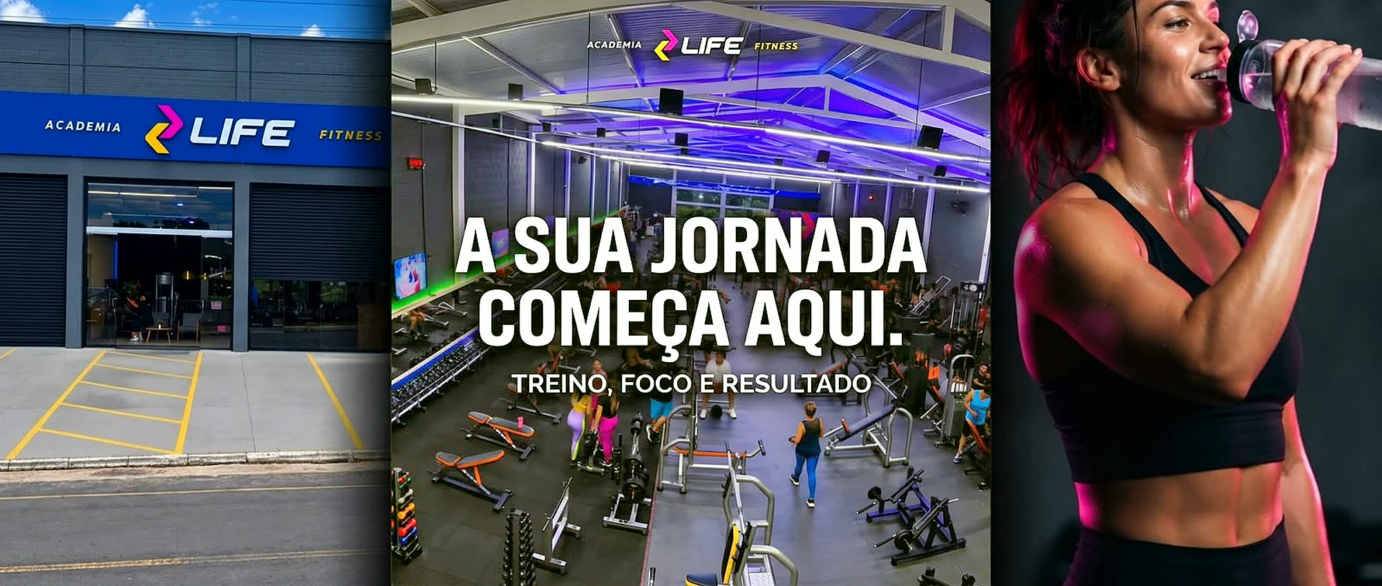 Fachada da Academia Life Fitness, o salão de musculação e uma aluna bebendo água: a sua jornada começa aqui